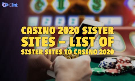 Casino2020 sister sites  Top Sister Sites